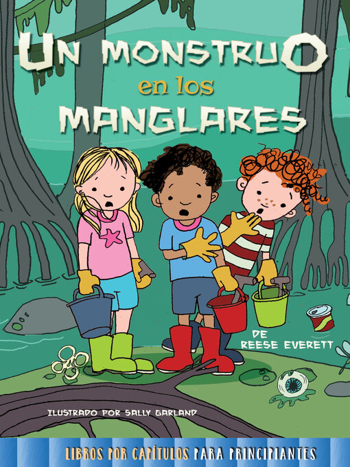 Title details for Un monstruo en los manglares by Reese Everett - Available